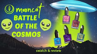 Mooncat 👽 BATTLE OF THE COSMOS 👽Multichrome Collection \/ SWATCH \& REVIEW