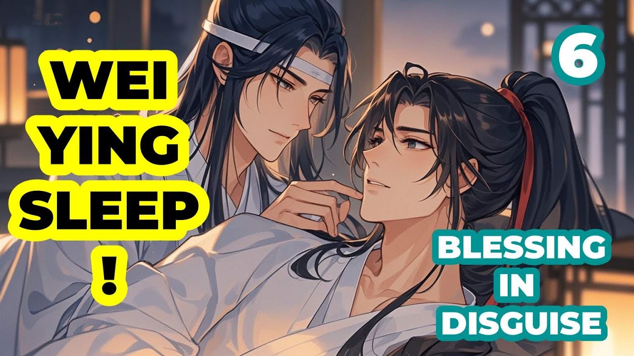 Wei Wuxian pretended to sleepwalk again|Blessing in disguise EP 6|MDZS Wangxian fanfic