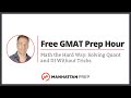 Free GMAT Prep Hour: How to Solve Hard Math Problem on the GMAT