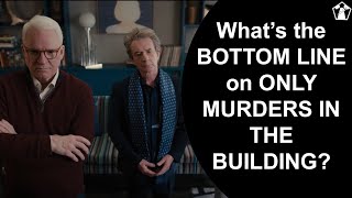 The Bottom Line On Only Murders In The Building | Watch The First Review Podcast Clip