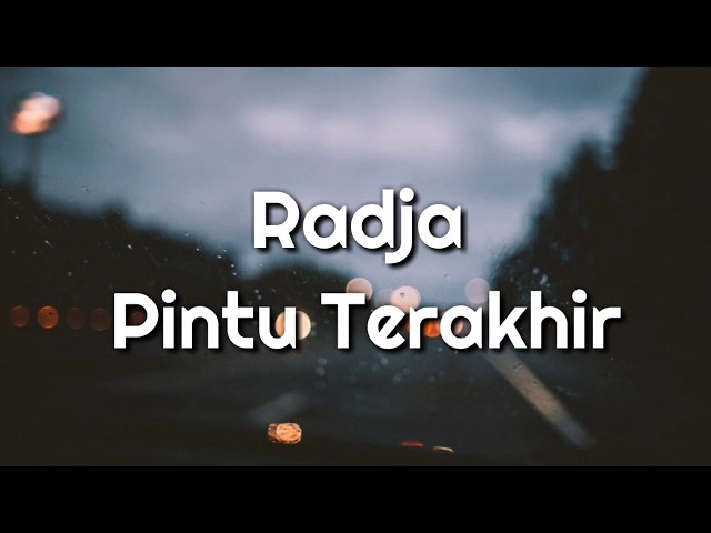 Radja - Pintu Terakhir🎵[Lirik] class=