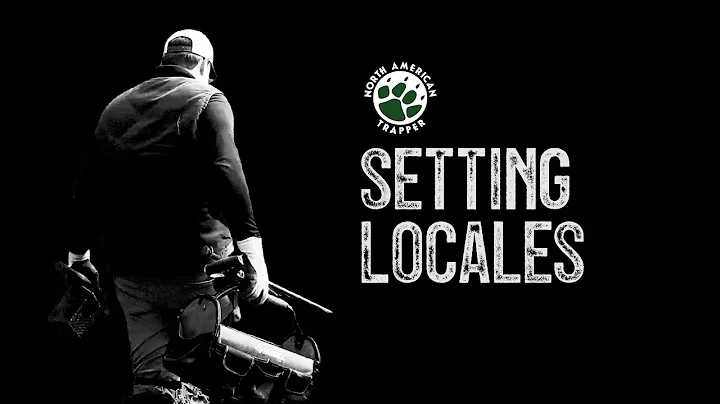 SETTING LOCALES ~ #6 Beginner Trapping Series ~