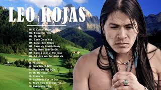 The Best of Leo Rojas Full Album 2022 | Leo Rojas Best Pan Flute Of All Time Hit 2022