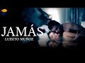 Luisito Muñoz - Jamás | Música Popular Colombiana