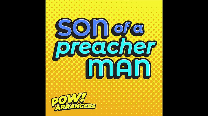 Son of a Preacher Man (A Cappella Cover) - The Pow...
