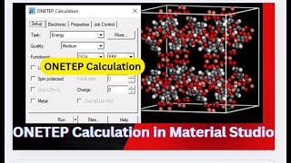 ONETEP Calculation in Material Studio | Step-by-Step Tutorial & Example