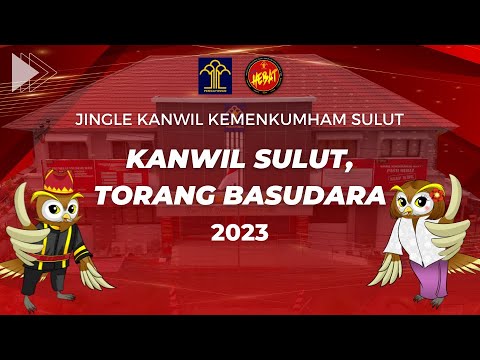 Jingle Kantor Wilayah Kemenkumham Sulawesi Utara &quot;Kanwil Sulut, Torang Basudara&quot;