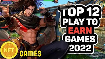 Top 12 Best NFT  Games 2022 For Android & iOS / Play to Earn