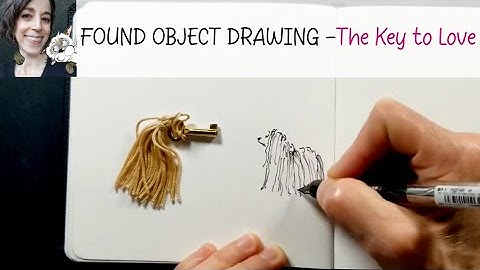 Found Object Drawing Video -The Key to Love