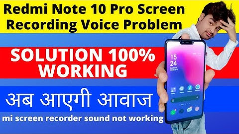Redmi Note 10 Pro Screen Recording Voice Problem | mi screen recorder sound not working