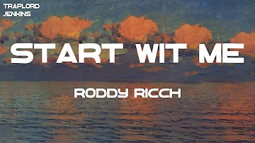 Roddy Ricch - Start Wit Me (feat. Gunna) (Lyrics)
