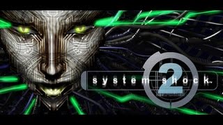 Lets Play System Shock 2: Part 2 - And So It Begins @Deepfreeze32