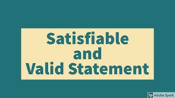 Satisfiable and valid propositional logic || Discrete Math