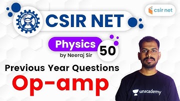 6:00 PM - CSIR UGC NET 2020 | Physics by Neeraj Bangruwa | Op- Amp Previous Year Questions