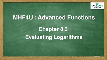 8.3 Evaluating Logarithms - Grade 12 Advanced Functions [NELSON TEXTBOOK]