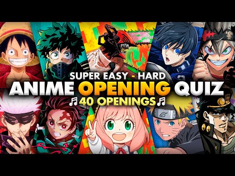ANIME OPENING QUIZ 🎶 (Super Easy - Hard) 40 Openings 🔊 