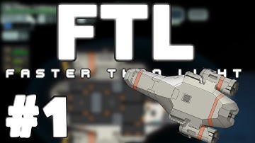 FTL: Faster Than Light: Ep 1: Piloting the Pilot