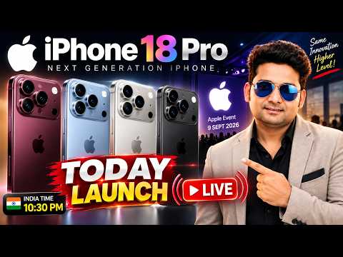Video thumbnail: iPhone 18 Pro Launch LIVE 🔴 आज रात बड़ा धमाका! | Price, Features & Latest Leaks