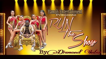 Diamond Inter - Run The Show (Official Video)