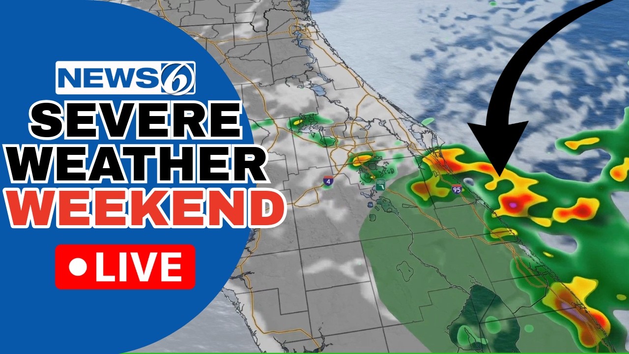 🔴NEWS 6 WEATHER LIVE AT 9:30 | Severe Thunderstorms in Central Florida ...