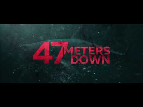 47 Meters Down Theatrical Trailer