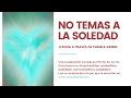 NO TEMAS A LA SOLEDAD | Una canalización de Jeshua a través de Pamela Kribbe