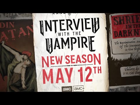Interview with the Vampire Season 2 Premiers May 12th
