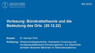 Wissenschaftsgeschichte 22.23: Bürokratietheorie und die Bedeutung des Orts