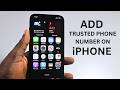 How to Add Trusted Phone number on iPhone
