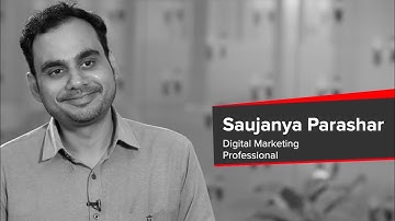 Saujanya Parashar on PG Certification in Digital Marketing and Communications | upGrad & MICA