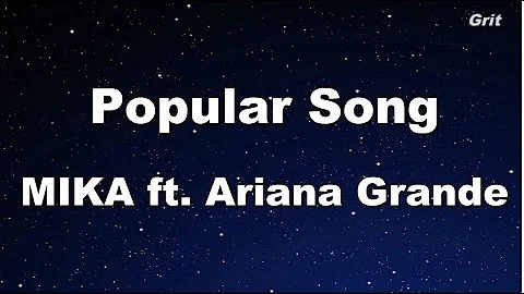 Popular Song - MIKA ft. Ariana Grande Karaoke【With Guide Melody】
