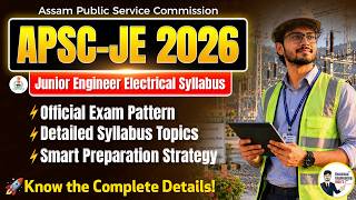 ⚡ APSC JE Electrical 2026 Official Syllabus | Exam Pattern & Preparation Strategy | APSC JE Vacancy
