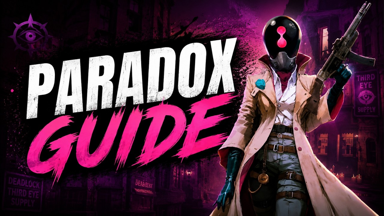 Paradox hero guide — Deadlock