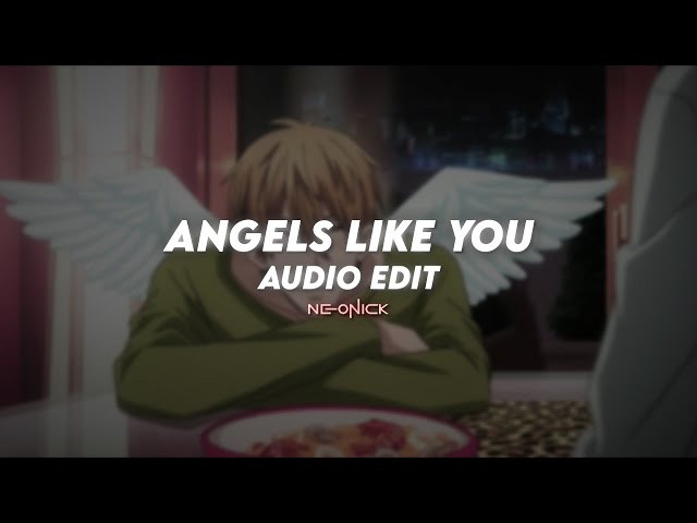 angels like you - miley cyrus | edit audio class=