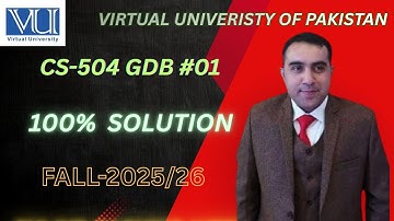 CS-504 GDB:NO1 SOLUTION FALL 2025/26 BY VU SQUAD