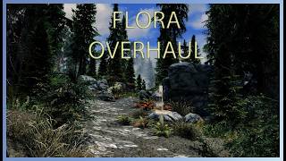 Skyrim Floral Overhaul Mod Showcase