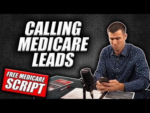 Calling Medicare Leads! [FREE Medicare Script]