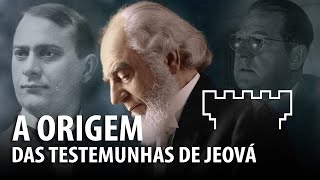 A ORIGEM DAS TESTEMUNHAS DE JEOVÁ - História do Cristianismo 22 ✝