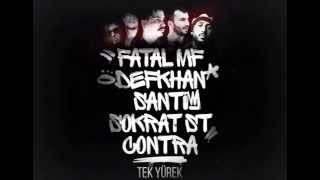 Fatal Mf feat  Defkhan & Santi & Sokrat St & Contra   Tek Yürek Resimi