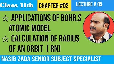 CALCULATION OF RADIUS OF AN ORBIT(r)CHEMISTRY CLASS/NASIB ZADA SSS/PASHTO/POSHTO