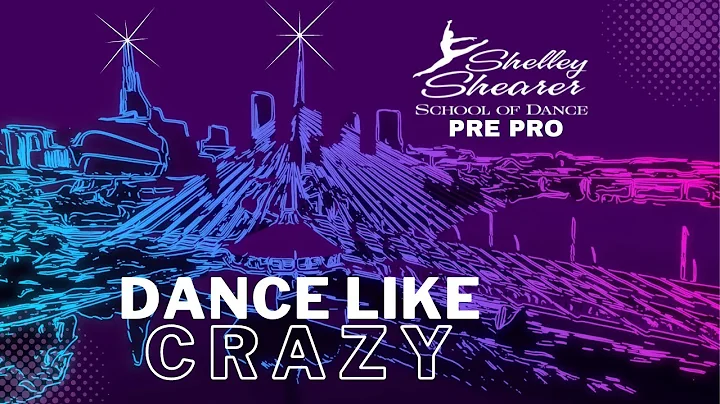 Dance Like Crazy | SSSOD PRE PRO Company 2023