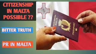 IS CITIZENSHIP POSSIBLE IN MALTA ? माल्टा में नागरिकता मुमकिन है ? PR IN MALTA | REAL TRUTH