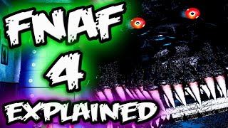 FNAF 4 EXPLAINED || FNAF 4 NIGHTMARE's Lore/Origins || Five Nights at Freddy's 4 Explained
