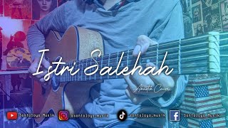Salehah - ( Istri Salehah ) || Akustik Cover || Instrument Lirik