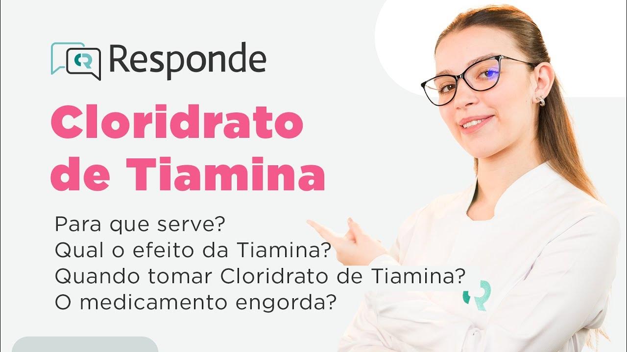 Cloridrato de Tiamina Para que serve? Pode tomar para cabelo? O