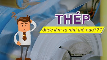 Tìm hiểu quy trình sản xuất thép ngày nay | Thế Giới Thép Group