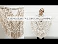 How To: DIY Large Boho Macrame Wall Hanging Tutorial