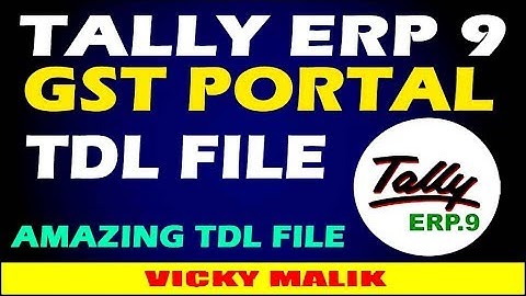 GST TDL For Tally ERP 9  || GST Portal TDL File || Download Free TDL Files || #Free TDL || Vky Malik