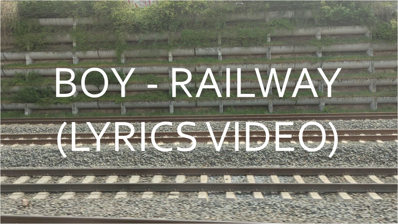 Boy - Railway 