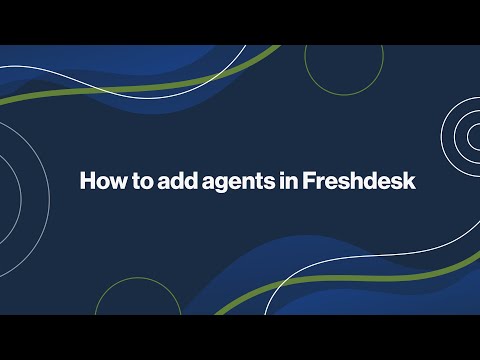 How to Add Agents in Freshdesk